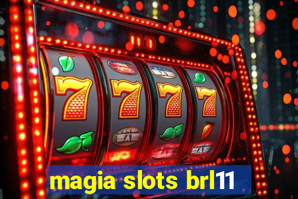 magia slots brl11